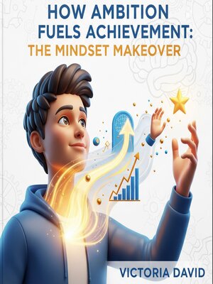 cover image of How Ambition Fuels Achievement